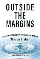 Outside the Margins: Lessons from Walking with Communities of the World