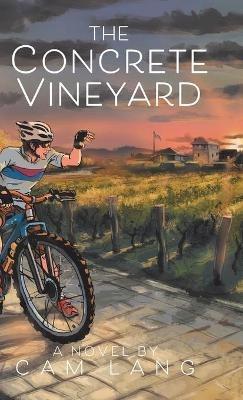 The Concrete Vineyard - Cam Lang - cover