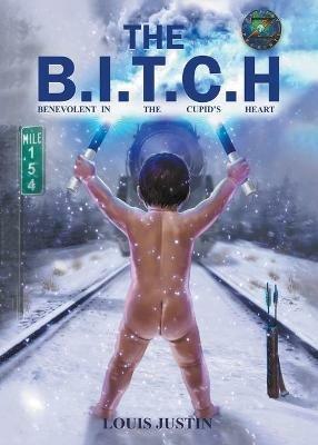 The B.I.T.C.H - Louis Justin - cover