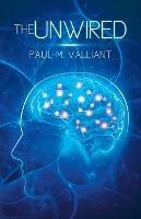 The Unwired - Paul M Valliant - cover