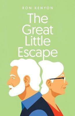 The Great Little Escape - Ron Kenyon - cover