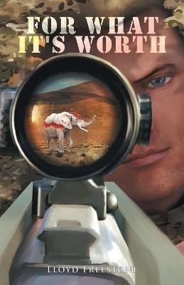 For What It's Worth - Lloyd Freestone - cover