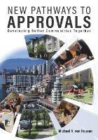 New Pathways to Approvals: Developing Better Communities Together
