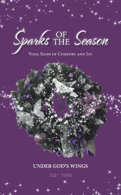 Sparks of the Season: Vital Signs Of Comfort And Joy - Judy Imrie - cover