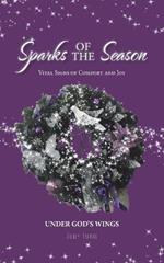 Sparks of the Season: Vital Signs Of Comfort And Joy