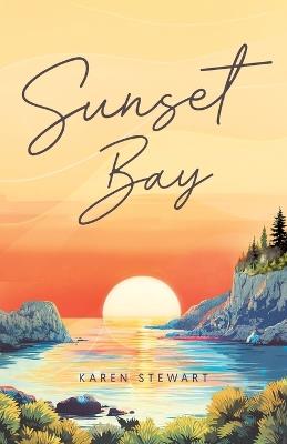Sunset Bay - Karen Stewart - cover