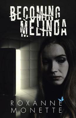Becoming Melinda - Roxanne Monette - cover