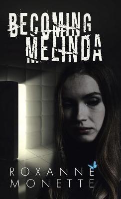 Becoming Melinda - Roxanne Monette - cover