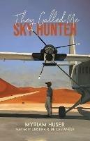 They Called Me Sky Hunter - Myriam Huser - cover
