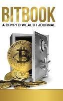 Bitbook: A Crypto Wealth Journal - Victor Al Scale - cover