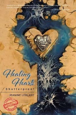 Healing Hearts: Shatterproof - Jeanine LeBlanc - cover