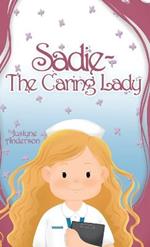 Sadie -The Caring Lady