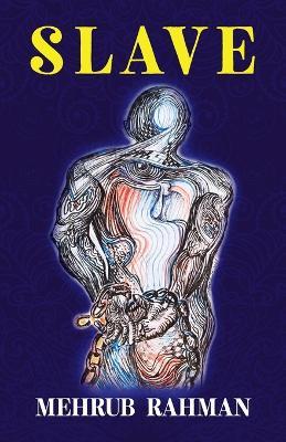 Slave - Mehrub Rahman - cover