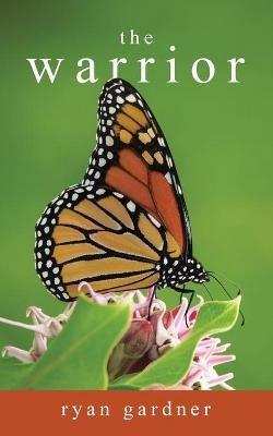 The Warrior - Ryan Gardner - cover