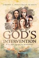 God's Intervention: A Second Chance for Humankind - Kenneth B Little,Helen Davies - cover