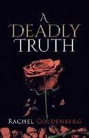A Deadly Truth - Rachel Goldenberg - cover