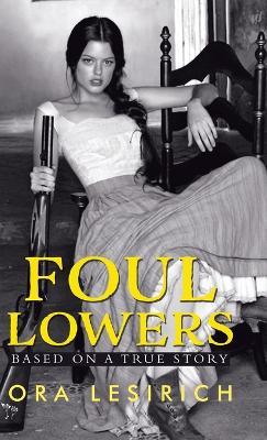Foul Lowers - Ora Lesirich - cover