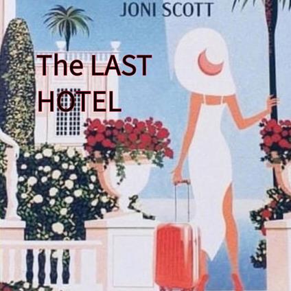 Last Hotel, The