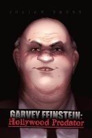 Garvey Feinstein: Hollywood Predator - Julian Tryst - cover