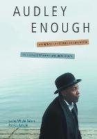 Audley Enough: A Portrait of Triumph and Recovery in the Face of Mania and Depression - Lesley Whyte Reford,Patricia Lavoie - cover