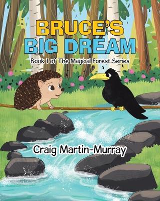 Bruce's Big Dream - Craig Martin-Murray - cover