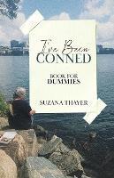 I've Been Conned: Book for Dummies - Suzana Thayer - cover