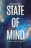 State of Mind: A Story of Mental Health - Keshan Singh - cover
