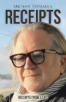 Receipts: Receipts from a Life - Michael Elterman - cover