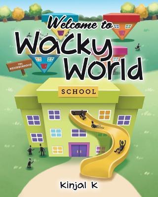 Welcome to Wacky World - Kinjal K - cover