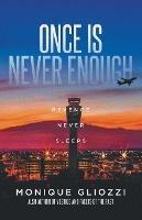 Once Is Never Enough: Revenge Never Sleeps - Monique Gliozzi - cover