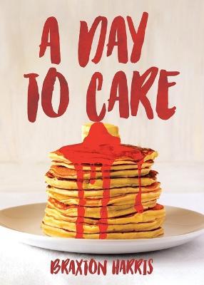 A Day to Care - Braxton Harris - cover