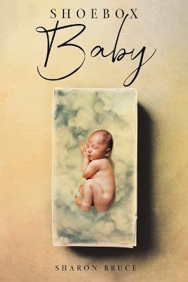Shoebox Baby - Sharon Bruce - cover