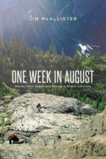 One Week In August: Stories From Search and Rescue in British Columbia