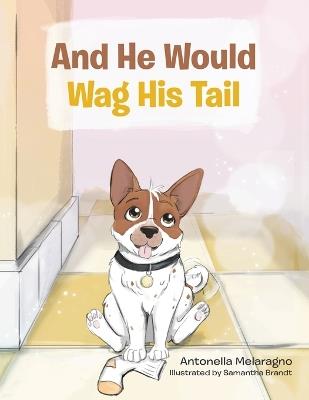 And He Would Wag His Tail - Antonella Melaragno - cover