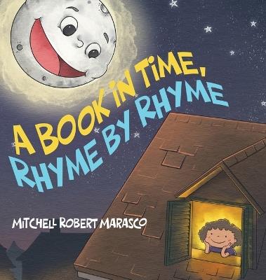 A Book in Time, Rhyme by Rhyme - Mitchell Robert Marasco - cover