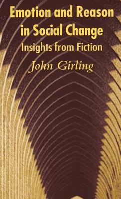 Emotion and Reason in Social Change: Insights from Fiction - J. Girling - cover