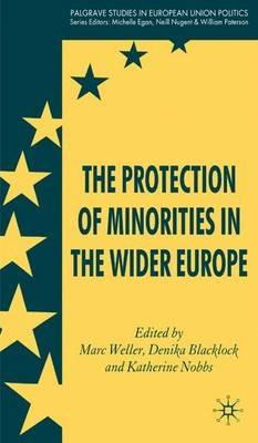 The Protection of Minorities in the Wider Europe - cover