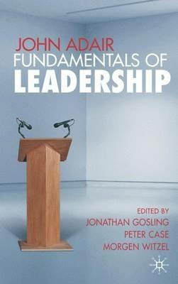 John Adair: Fundamentals of Leadership - cover