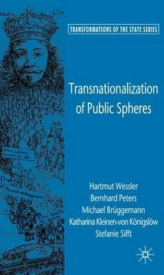 Transnationalization of Public Spheres - H. Weßler,B. Peters,M. Brüggemann - cover