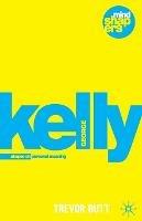George Kelly: The Psychology of Personal Constructs
