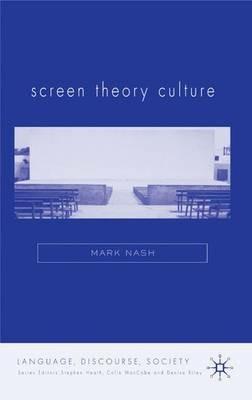 Screen Theory Culture - M. Nash - cover