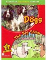 Macmillan Children's Readers Dogs International Level 4 - Paul Shipton - cover