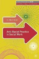 Anti-Racist Practice in Social Work - Kish Bhatti-Sinclair - cover