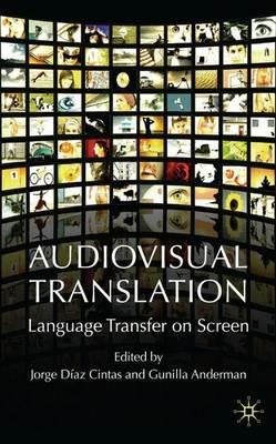 Audiovisual Translation: Language Transfer on Screen - cover