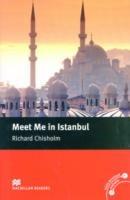 Macmillan Readers Meet Me in Istanbul Intermediate Reader Without CD - Richard Chisholm - cover