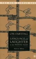 On Farting: Language and Laughter in the Middle Ages