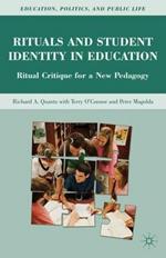 Rituals and Student Identity in Education: Ritual Critique for a New Pedagogy