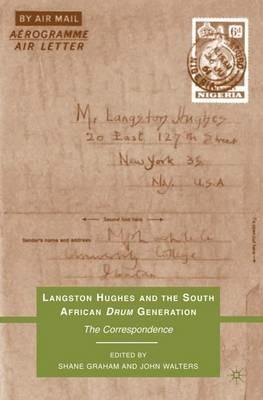 Langston Hughes and the South African Drum Generation: The Correspondence - cover