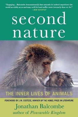 Second Nature: The Inner Lives of Animals - Jonathan Balcombe - cover