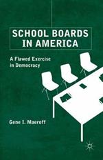 School Boards in America: A Flawed Exercise in Democracy